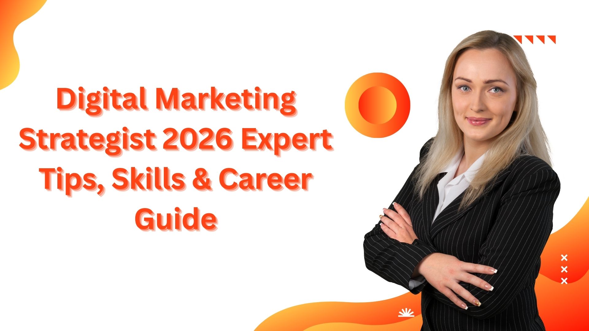 Digital Marketing Strategist 2026 | Expert Tips, Skills & Career Guide