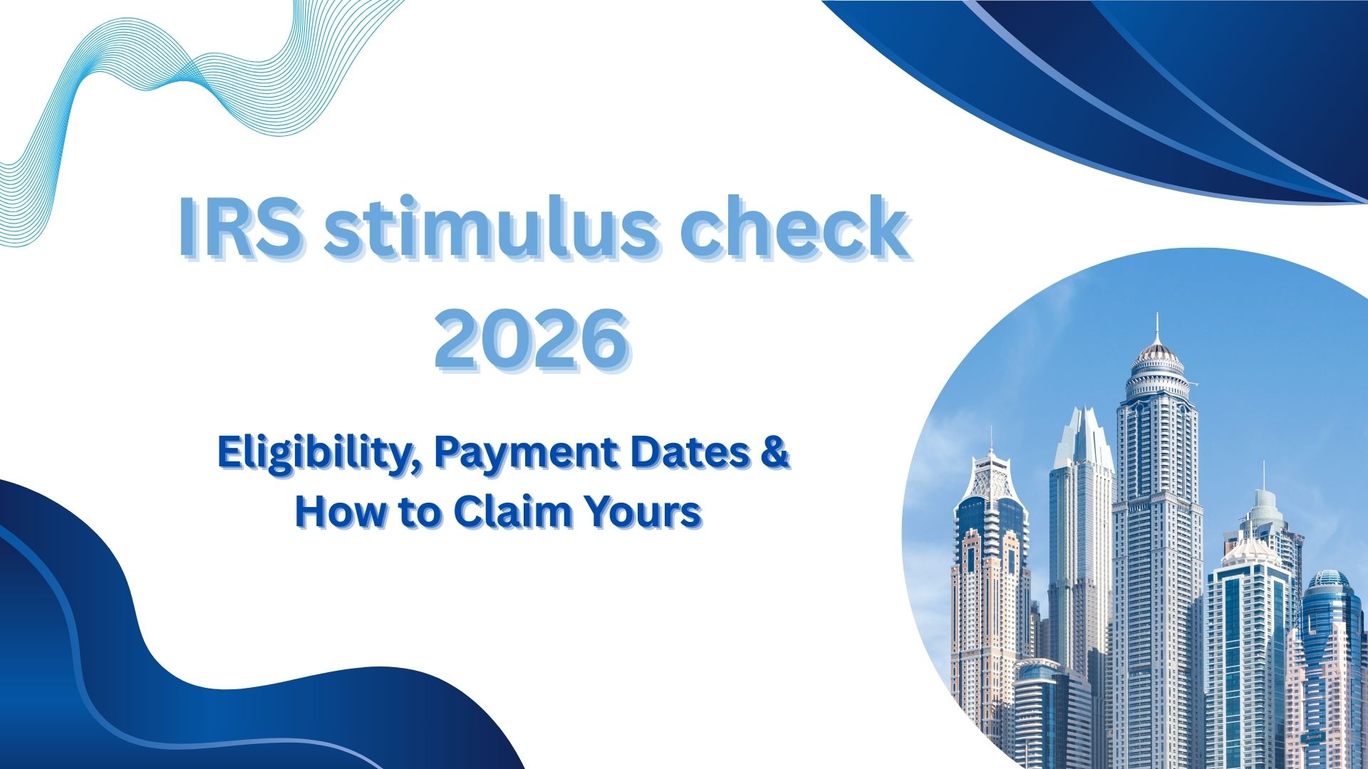 irs stimulus check 2026 | Eligibility, Payment Dates & How to Claim Yours